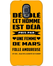 Load image into Gallery viewer, Désolé Cet Homme Est Déjà Pris Par Une Femme De Mars Birthday Gift Phone case
