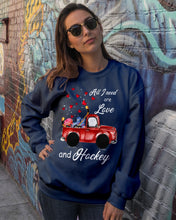 Load image into Gallery viewer, All I Need Are Love And Hockey Gift For Hockey Players Sweatshirt
