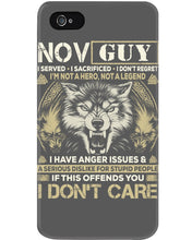 Load image into Gallery viewer, November Guy I Am Not A Hero Not A Legend I Have Anger Issues Birthday Gift Phone case
