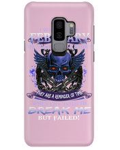 Load image into Gallery viewer, They Are A Reminder Of Time When Life Try To Break Me Gift For February  Men Phone case
