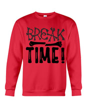 Load image into Gallery viewer, Break Bone Time White Background Gift For Women Sweatshirt
