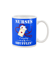 Load image into Gallery viewer, Nurses Everyday I’m Shufflin’ Custom Design Gift For Nurse Mug
