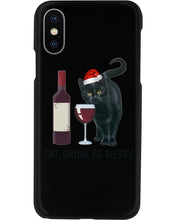 Load image into Gallery viewer, Cat Drink And Be Merry Meaningful Gift For Women Phone case
