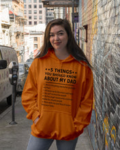 Load image into Gallery viewer, Five Things You Should Know About My Dad Special Custom Design Hoodie
