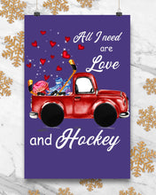 Load image into Gallery viewer, All I Need Are Love And Hockey Gift For Hockey Players Vertical Poster
