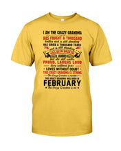 Load image into Gallery viewer, February Crazy Grandma Has Fought A Thousand Battles Cries For Birthday Gift Guys Tee
