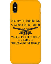Load image into Gallery viewer, Reality Of Parenting Somewhere Between Sweer Child O' Mine Phone case
