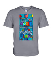Load image into Gallery viewer, Lovely Phone Case In A World Where You Can Be Anything Be Kind Guys V-Neck
