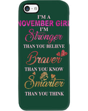 Load image into Gallery viewer, Birthday Gift For November Girl I'm Smarter Than You Think Phone case
