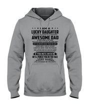 Load image into Gallery viewer, I'm A Lucky Daughter I'm Raised By Awesome Dad Who Was Born In October Hoodie
