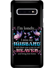 Load image into Gallery viewer, I'm Lonely I Miss My Husband Butterfly Gift For Lover Phone case
