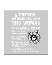 Load image into Gallery viewer, 5 Things You Should Know About This Woman Dog Mom Coaster
