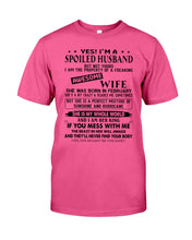 Load image into Gallery viewer, I'm A Spolied Husband But Not Yours  - Awesome Wife Was Born In February Guys Tee
