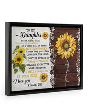 Load image into Gallery viewer, Dad Gift For Daughter Be A Sunflower Framed Matte Canvas
