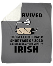 Load image into Gallery viewer, Toilet Paper Shortage Of 2020 Being Quarantined With My   Irish  Personalized Nation Sherpa Blanket
