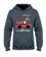 Load image into Gallery viewer, All I Need Are Love And Hockey Gift For Hockey Players Hoodie
