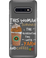 Load image into Gallery viewer, The Quarantine Time With Yarn And Coffee Gift For Women Phone case
