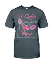 Load image into Gallery viewer, A Queen Was Born In May Trending For Birthday Gift Guys Tee
