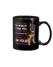 Load image into Gallery viewer, German Shepherd I Wanted You I Loved You Gift For Dog Lovers Mug
