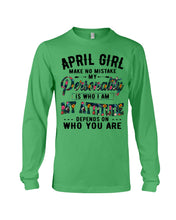Load image into Gallery viewer, April Girl Make No Mistake My Personality Trending For Birthday Gift Unisex Long Sleeve
