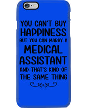 Load image into Gallery viewer, You Can't Buy Happiness But You Can Marry A Medical Assistant Gift For Girls Phone case
