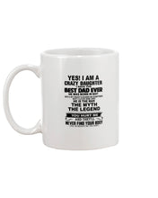 Load image into Gallery viewer, I'm A Crazy Daughter I've Best Dad Ever  Who Was Born In May Mug
