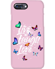 Load image into Gallery viewer, Butterfly Live Laugh Love Gift For Lover Phone case
