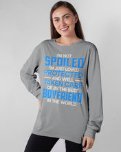 Load image into Gallery viewer, I'm Just Loved Protected And Well Taken Care Of By The Best Boyfriend Unisex Long Sleeve
