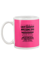 Load image into Gallery viewer, A Lucky Daughter Of A  August   Freaking Awesome Daddy Birthday Gift Mug
