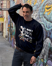 Load image into Gallery viewer, It Wasn't Me It Was My Reed Custom Design For Music Instrument  Lovers Sweatshirt

