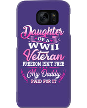 Load image into Gallery viewer, Daughter Of A Veteran Freedom Isn't Free Gift For Daughter Phone case
