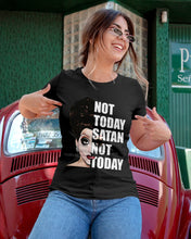 Load image into Gallery viewer, Not Today Satan Not Today Gift For Women Ladies Tee
