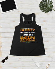 Load image into Gallery viewer, Sorry This Guy Is Already Taken By A Smart And Sexy Redhead Gift For Men Ladies Flowy Tank
