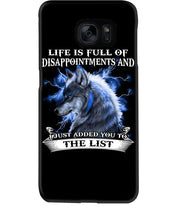 Load image into Gallery viewer, Life Is Full Of Disappoinments And Just Added You To The List Phone case
