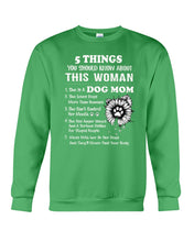 Load image into Gallery viewer, 5 Things You Should Know About This Woman Dog Mom Sweatshirt
