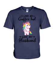 Load image into Gallery viewer, I Like My Coffee Hot Like My Husband Unicorn Gift For Men Guys V-Neck
