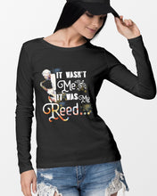 Load image into Gallery viewer, It Wasn't Me It Was My Reed Custom Design For Music Instrument  Lovers Unisex Long Sleeve
