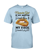 Load image into Gallery viewer, Birthday Gift For November Girl If My Mouth Doesn't Say It My Face Definitely Guys Tee

