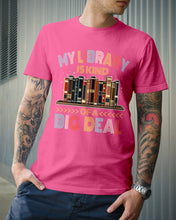 Load image into Gallery viewer, Librarian My Library Is Kind Of Big Deal Trending For Book Lovers Guys Tee
