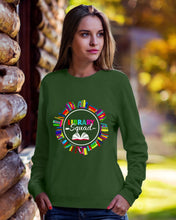 Load image into Gallery viewer, Librarian Library Squad Special Custom Design For Book Lovers Sweatshirt
