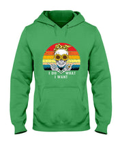 Load image into Gallery viewer, I Do What I Want Skull Sunflower Special Custom Design Hoodie

