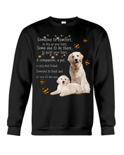 Load image into Gallery viewer, Golden Retriever Someone To Trust And To Love Till The End Gift For Dog Lovers Sweatshirt
