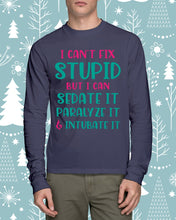Load image into Gallery viewer, I Can't Fix Stupid But I An Sadate It Gift For Girls Unisex Long Sleeve
