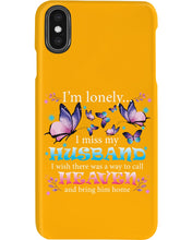 Load image into Gallery viewer, I'm Lonely I Miss My Husband Butterfly Gift For Lover Phone case
