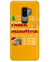 Load image into Gallery viewer, Weather Outside Frightful Sewing Let Us Sew Phone case
