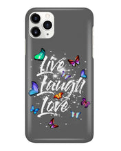 Load image into Gallery viewer, Butterfly Live Laugh Love Gift For Lover Phone case
