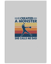 Load image into Gallery viewer, I Created A Monster She Calls Me Dad Giving Daughter Vertical Poster
