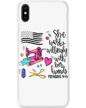 Load image into Gallery viewer, She Works Willingly With Her Hands Gift For Sew Lovers Phone case

