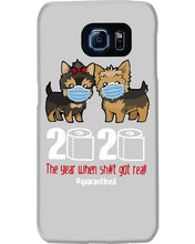 Load image into Gallery viewer, Tzu Shih 2020 The Year When Shit Got Real Custom Design Phone case
