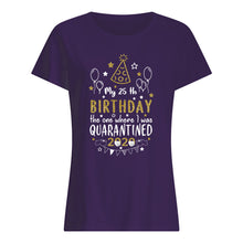 Load image into Gallery viewer, Vintage Funny My 45th Birthday The One Where I Was Quarantined Ladies Tee
